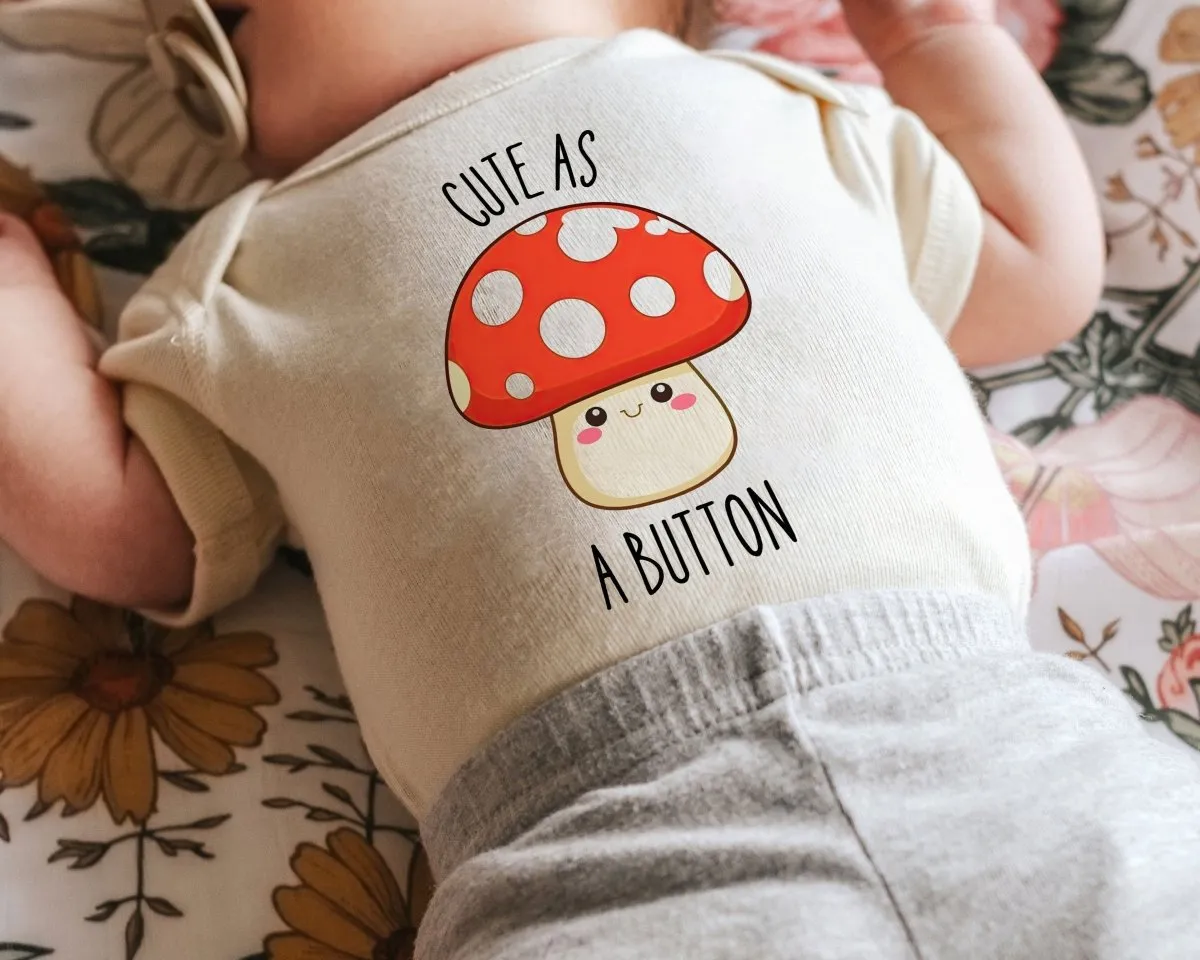 Cute as a Button Baby Onesies - Cute Mushroom Baby Outfit for Baby Gift Shower