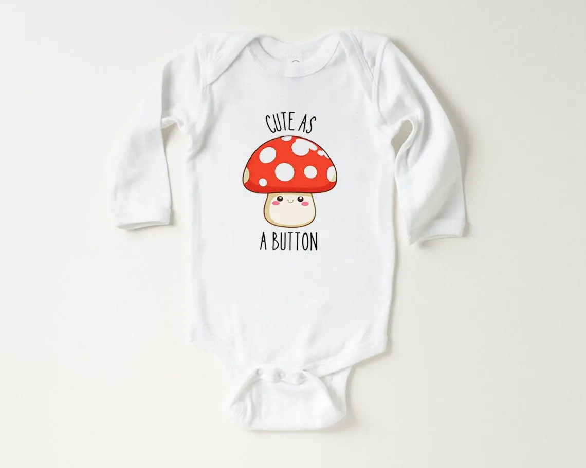 Cute as a Button Baby Onesies - Cute Mushroom Baby Outfit for Baby Gift Shower